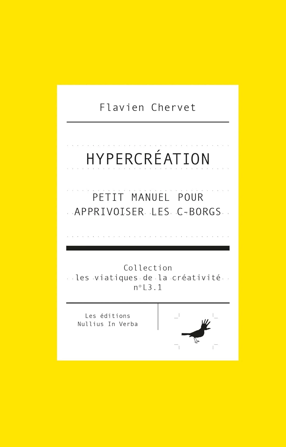 Hypercréation, Petit manuel pour apprivoiser les C-Borgs